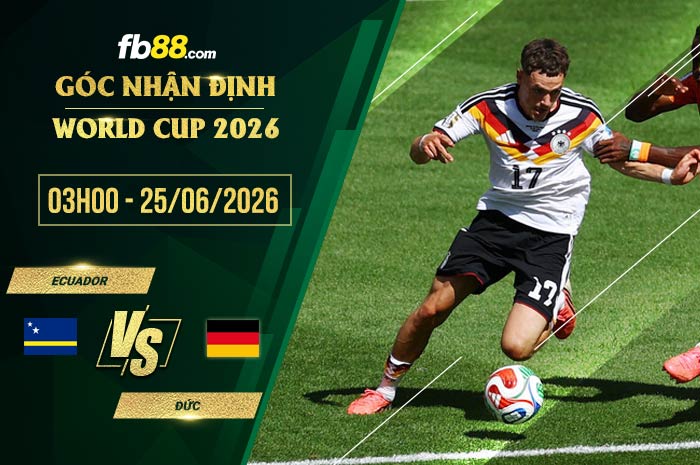 fb88-soi kèo Ecuador vs Đức