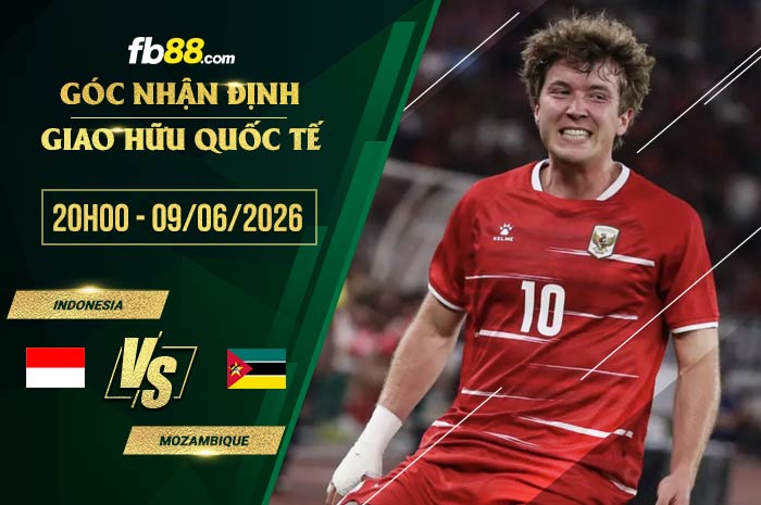 fb88-soi kèo Indonesia vs Mozambique