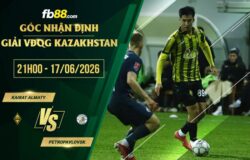 fb88-soi kèo Kairat Almaty vs Petropavlovsk