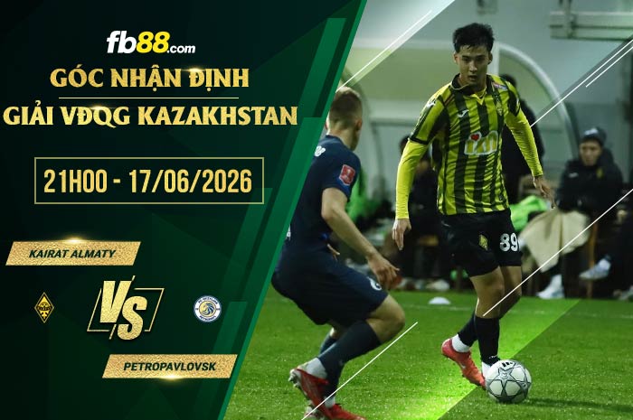 fb88-soi kèo Kairat Almaty vs Petropavlovsk