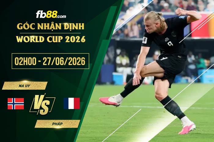 fb88-soi kèo Na Uy vs Phap