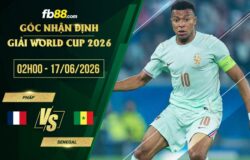 fb88-soi kèo Pháp vs Senegal