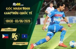 fb88-soi kèo Philippines vs Guam Island