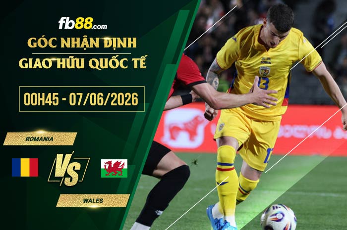 fb88-soi kèo Romania vs Wales