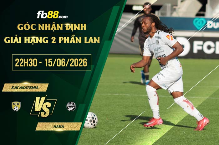 fb88-soi kèo SJK Akatemia vs Haka