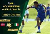 fb88-soi kèo U17 Đan Mạch vs U17 Italia