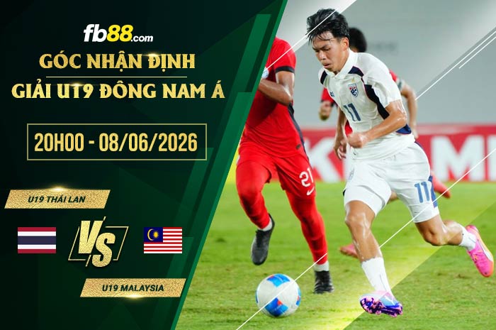 fb88-soi kèo U19 Thái Lan vs U19 Malaysia