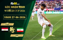 fb88-soi-keo-tran-dau-Ai-Cap-vs-Iran-27-06-2026