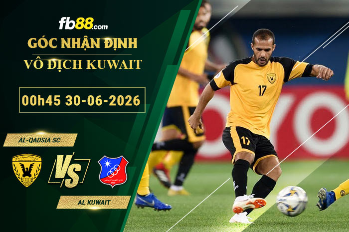 fb88-soi-keo-tran-dau-Al-Qadsia-SC-vs-Al-Kuwait-30-06-2026