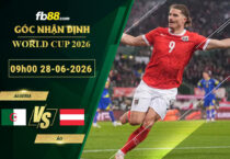 fb88-soi-keo-tran-dau-Algeria-vs-Ao-28-06-2026