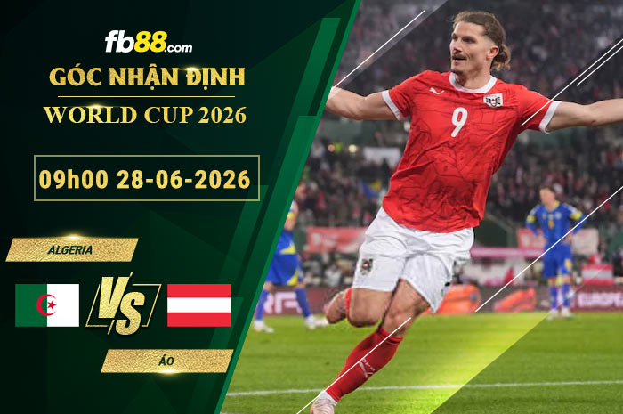 fb88-soi-keo-tran-dau-Algeria-vs-Ao-28-06-2026
