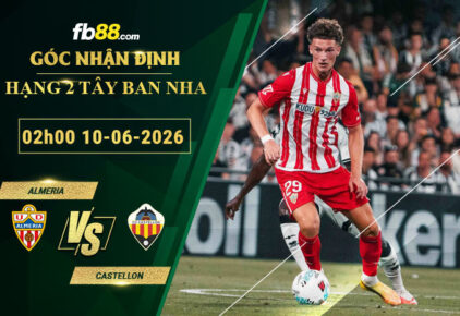 fb88-soi-keo-tran-dau-Almeria-vs-Castellon-10-06-2026