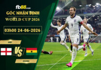 fb88-soi-keo-tran-dau-Anh-vs-Ghana-24-06-2026