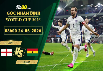 fb88-soi-keo-tran-dau-Anh-vs-Ghana-24-06-2026