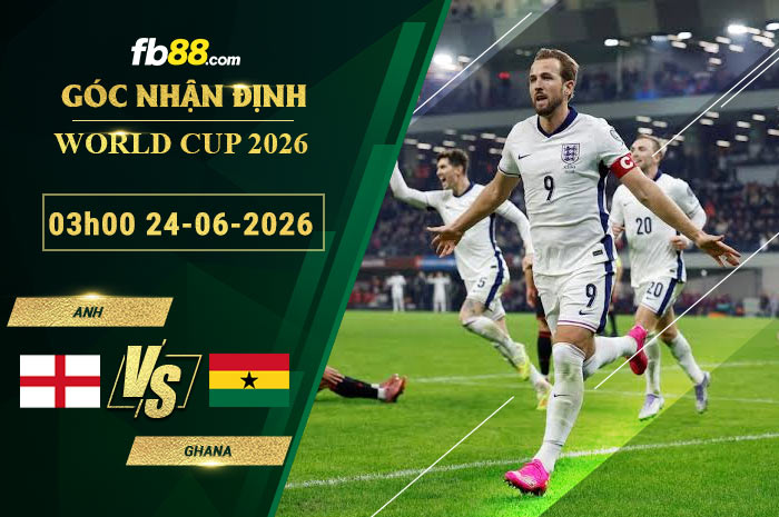 fb88-soi-keo-tran-dau-Anh-vs-Ghana-24-06-2026