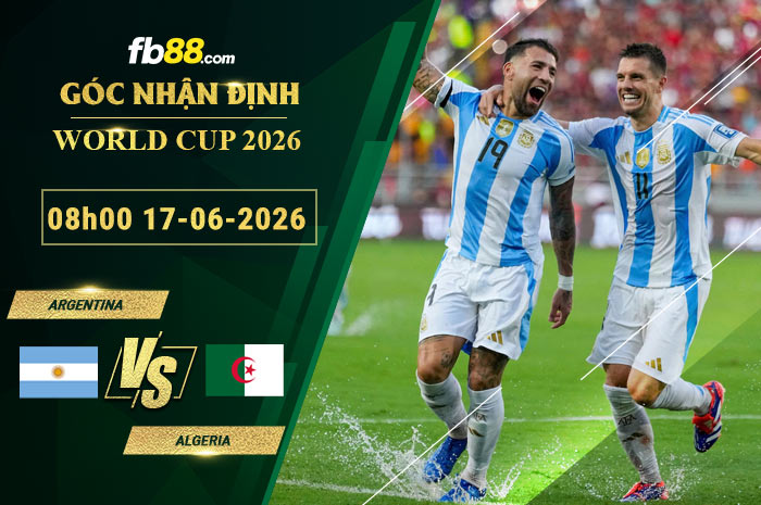 fb88-soi-keo-tran-dau-Argentina-vs-Algeria-17-06-2026