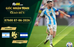 fb88-soi-keo-tran-dau-Argentina-vs-Honduras-07-06-2026