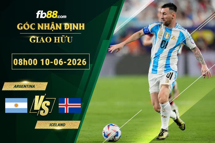 fb88-soi-keo-tran-dau-Argentina-vs-Iceland-10-06-2026