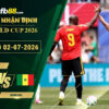fb88-soi-keo-tran-dau-Bi-vs-Senegal-02-07-2026