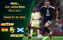 fb88-soi-keo-tran-dau-Bolivia-vs-Scotland-07-06-2026