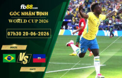 fb88-soi-keo-tran-dau-Brazil-vs-Haiti-20-06-2026