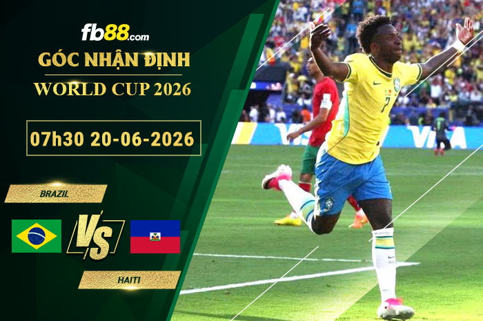 fb88-soi-keo-tran-dau-Brazil-vs-Haiti-20-06-2026