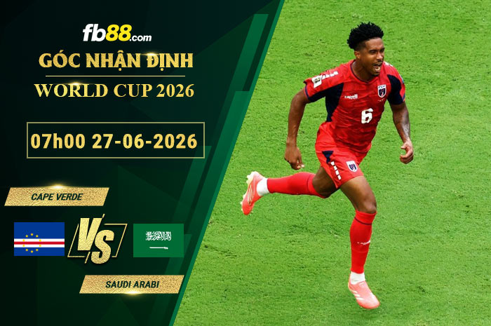 fb88-soi-keo-tran-dau-Cape-Verde-vs-Saudi-Arabia-27-06-2026