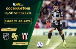 fb88-soi-keo-tran-dau-Ceara-vs-Botafogo-SP-20-06-2026