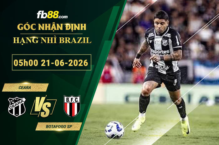 fb88-soi-keo-tran-dau-Ceara-vs-Botafogo-SP-20-06-2026