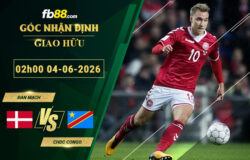 fb88-soi-keo-tran-dau-Dan-Mach-vs-CHDC-Congo-04-06-2026
