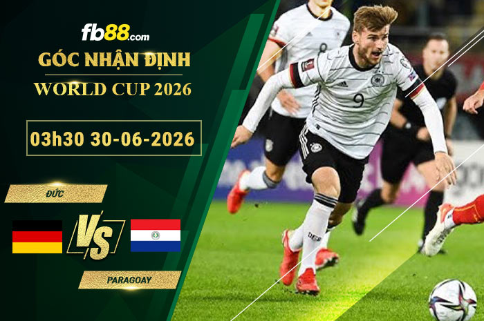 fb88-soi-keo-tran-dau-Đức-vs-Paragoay-30-06-2026