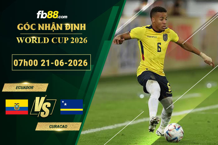 fb88-soi-keo-tran-dau-Ecuador-vs-Curacao-20-06-2026