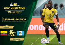fb88-soi-keo-tran-dau-Ecuador-vs-Guatemala-08-06-2026