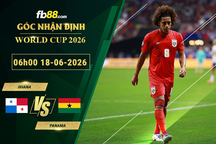 fb88-soi-keo-tran-dau-Ghana-vs-Panama-18-06-2026
