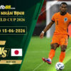 fb88-soi-keo-tran-dau-Ha-Lan-vs-Nhat-Ban-15-06-2026