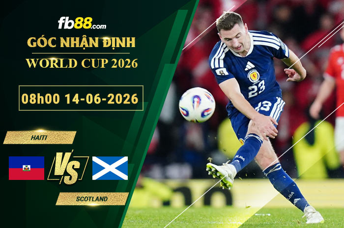 fb88-soi-keo-tran-dau-Haiti-vs-Scotland-14-06-2026