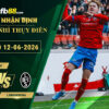 fb88-soi-keo-tran-dau-Helsingborgs-vs-Landskrona-12-06-2026