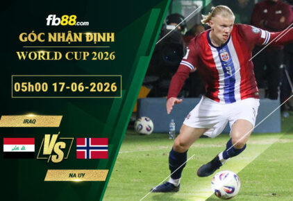 fb88-soi-keo-tran-dau-Iraq-vs-Na-Uy-17-06-2026