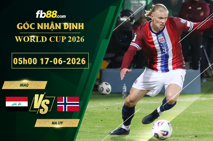 fb88-soi-keo-tran-dau-Iraq-vs-Na-Uy-17-06-2026