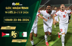 fb88-soi-keo-tran-dau-Jordan-vs-Algeria-23-06-2026