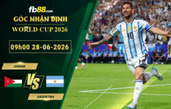 fb88-soi-keo-tran-dau-Jordan-vs-Argentina-28-06-2026