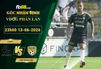 fb88-soi-keo-tran-dau-Lahti-vs-SJK-Seinajoki-13-06-2026