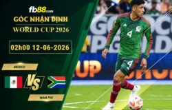 fb88-soi-keo-tran-dau-Mexico-vs-Nam-Phi-12-06-2026