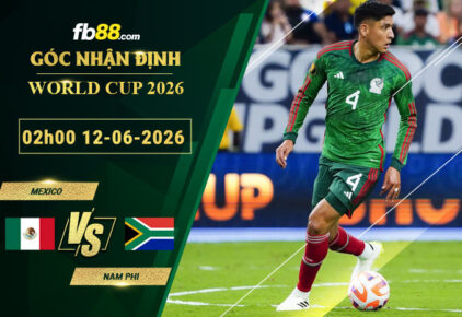 fb88-soi-keo-tran-dau-Mexico-vs-Nam-Phi-12-06-2026