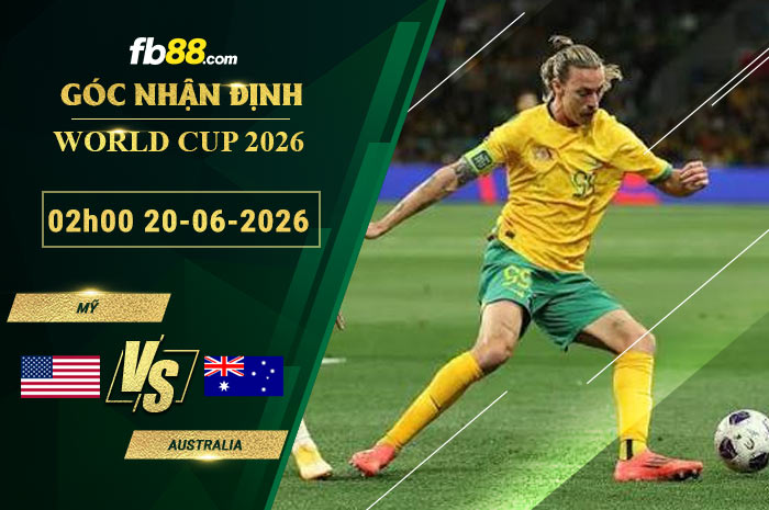 fb88-soi-keo-tran-dau-My-vs-Australia-20-06-2026