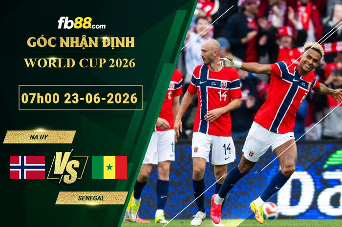 fb88-soi-keo-tran-dau-Na-Uy-vs-Senegal-23-06-2026