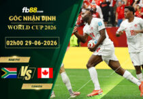 fb88-soi-keo-tran-dau-Nam-Phi-vs-Canada-29-06-2026