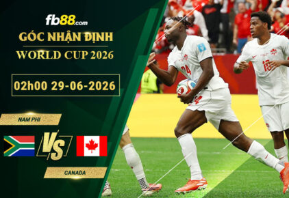fb88-soi-keo-tran-dau-Nam-Phi-vs-Canada-29-06-2026