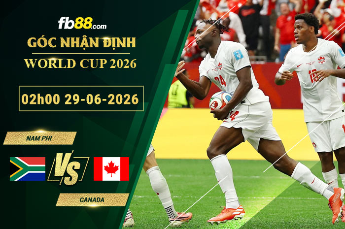 fb88-soi-keo-tran-dau-Nam-Phi-vs-Canada-29-06-2026