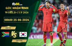 fb88-soi-keo-tran-dau-Nam-Phi-vs-Han-Quoc-24-06-2026
